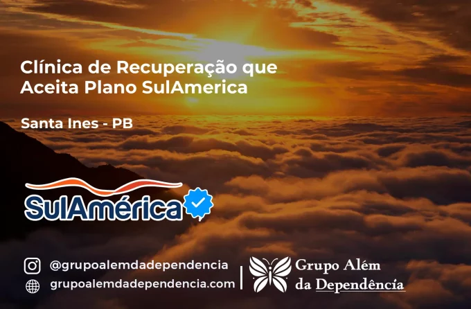 Clínica de Recuperação que Aceita SulAmérica em Santa Inês -PB
