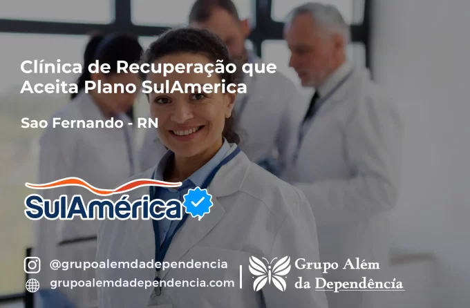 Clínica de Recuperação que Aceita SulAmérica em São Fernando -RN