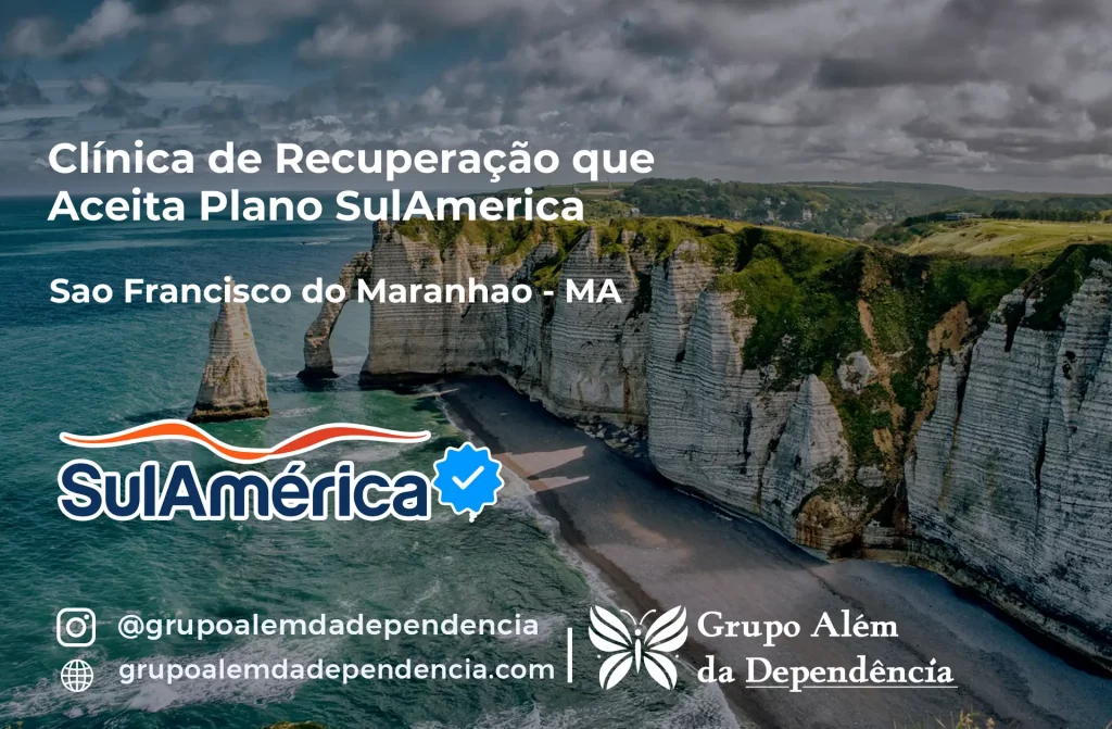 Clínica de Recuperação que Aceita SulAmérica em São Francisco do Maranhão -MA 1 Clínica de Recuperação que Aceita SulAmérica em São Francisco do Maranhão -MA