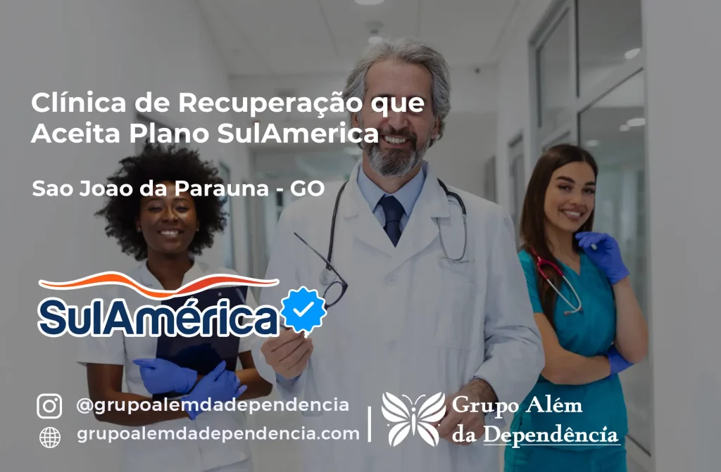 Clínica de Recuperação que Aceita SulAmérica em São João da Paraúna -GO 1 Clínica de Recuperação que Aceita SulAmérica em São João da Paraúna -GO