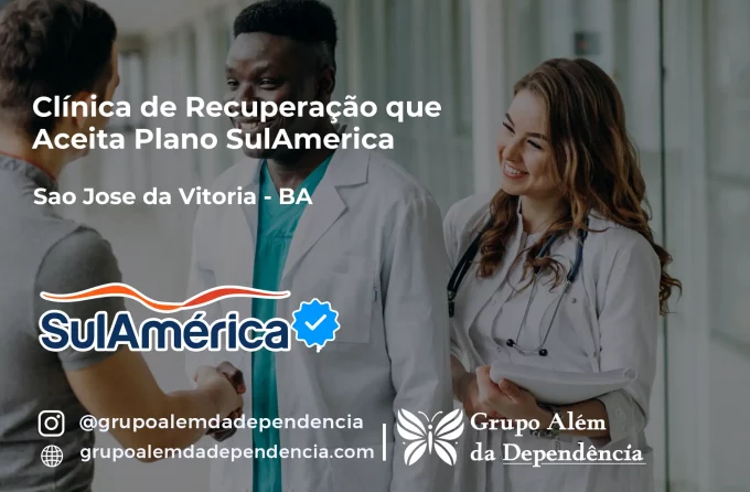 Clínica de Recuperação que Aceita SulAmérica em São José da Vitória -BA