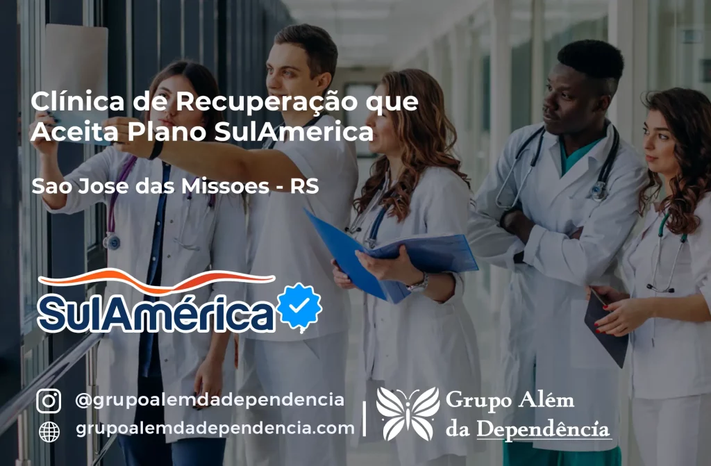 Clínica de Recuperação que Aceita SulAmérica em São José das Missões -RS 1 Clínica de Recuperação que Aceita SulAmérica em São José das Missões -RS