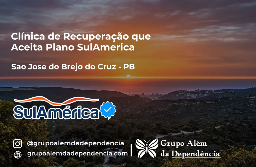 Clínica de Recuperação que Aceita SulAmérica em São José do Brejo do Cruz -PB 1 Clínica de Recuperação que Aceita SulAmérica em São José do Brejo do Cruz -PB