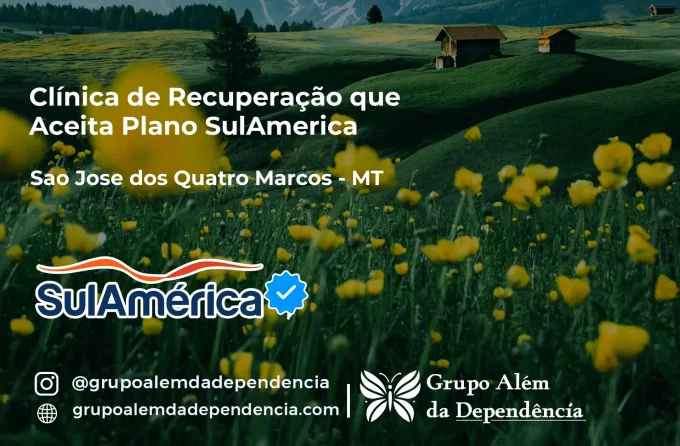 Clínica de Recuperação que Aceita SulAmérica em São José dos Quatro Marcos -MT