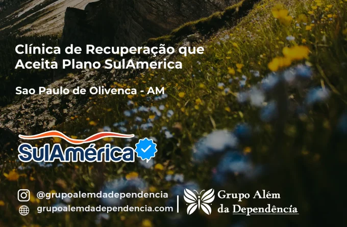 Clínica de Recuperação que Aceita SulAmérica em São Paulo de Olivença -AM