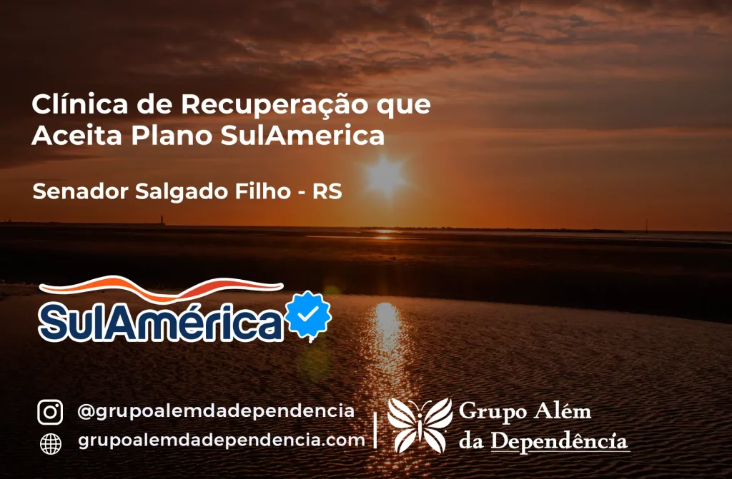 Clínica de Recuperação que Aceita SulAmérica em Senador Salgado Filho -RS 1 Clínica de Recuperação que Aceita SulAmérica em Senador Salgado Filho -RS