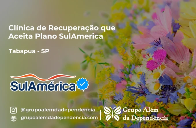 Clínica de Recuperação que Aceita SulAmérica em Tabapuã -SP