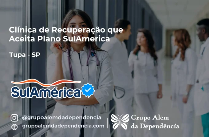Clínica de Recuperação que Aceita SulAmérica em Tupã -SP