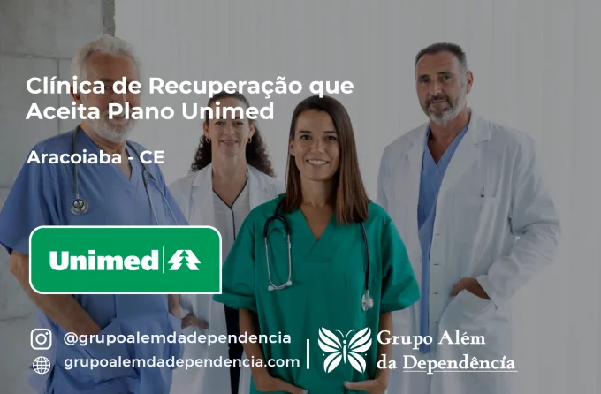 Clínica de Recuperação que Aceita Unimed em Aracoiaba - CE