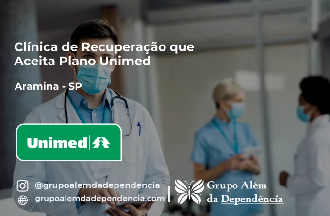 Clínica de Recuperação que Aceita Unimed em Aramina - SP
