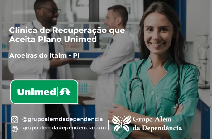 Clínica de Recuperação que Aceita Unimed em Aroeiras do Itaim - PI
