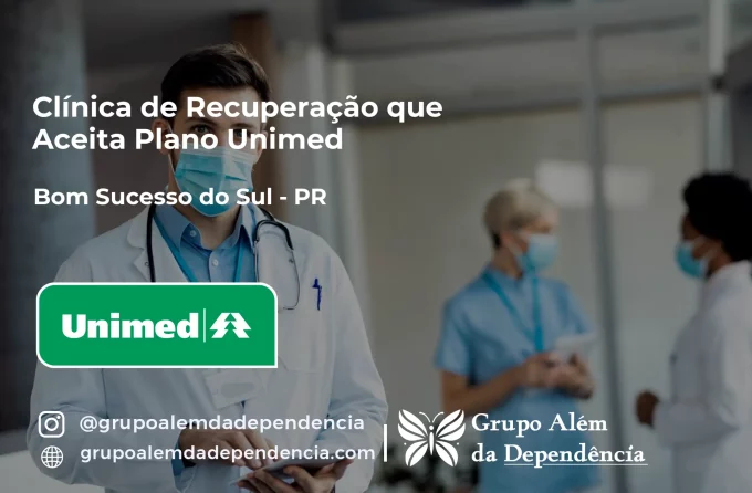 Clínica de Recuperação que Aceita Unimed em Bom Sucesso do Sul - PR