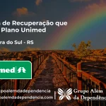 Clínica de Recuperação que Aceita Unimed em Cachoeira do Sul - RS