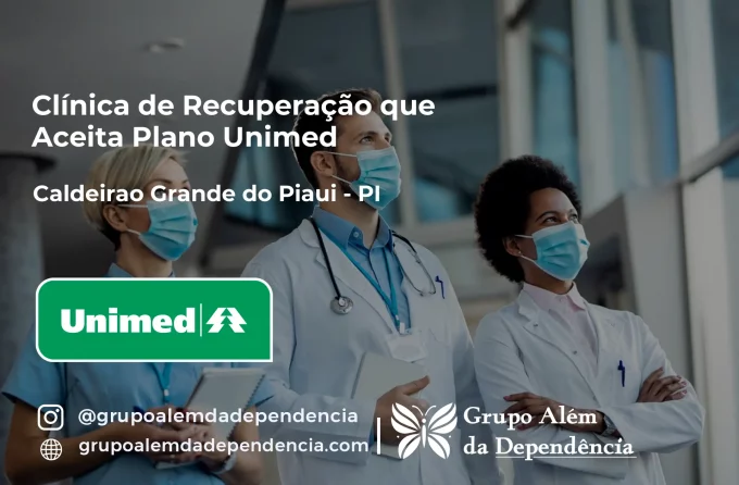 Clínica de Recuperação que Aceita Unimed em Caldeirão Grande do Piauí - PI