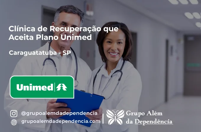 Clínica de Recuperação que Aceita Unimed em Caraguatatuba - SP