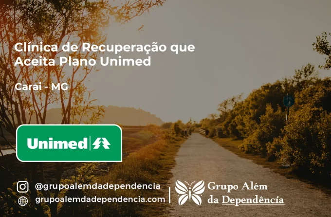 Clínica de Recuperação que Aceita Unimed em Caraí - MG