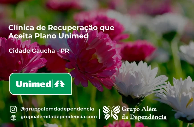 Clínica de Recuperação que Aceita Unimed em Cidade Gaúcha - PR
