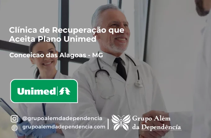 Clínica de Recuperação que Aceita Unimed em Conceição das Alagoas - MG