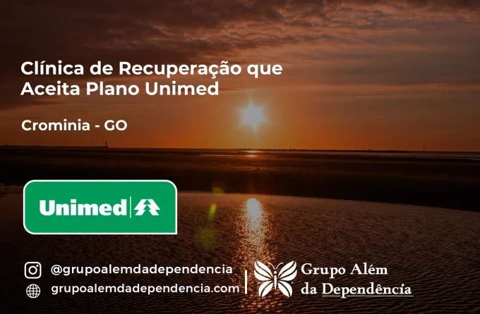 Clínica de Recuperação que Aceita Unimed em Cromínia - GO