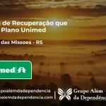 Clínica de Recuperação que Aceita Unimed em Guarani das Missões - RS