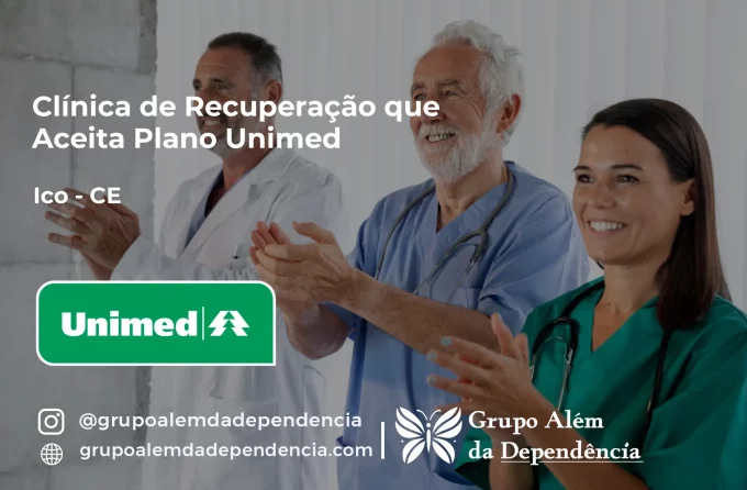Clínica de Recuperação que Aceita Unimed em Icó - CE