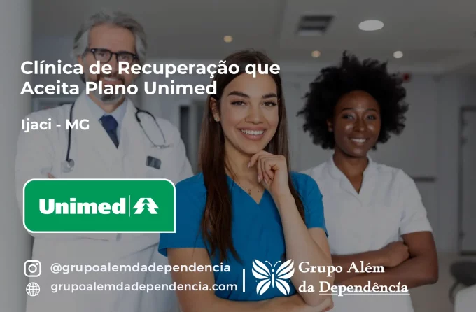Clínica de Recuperação que Aceita Unimed em Ijaci - MG
