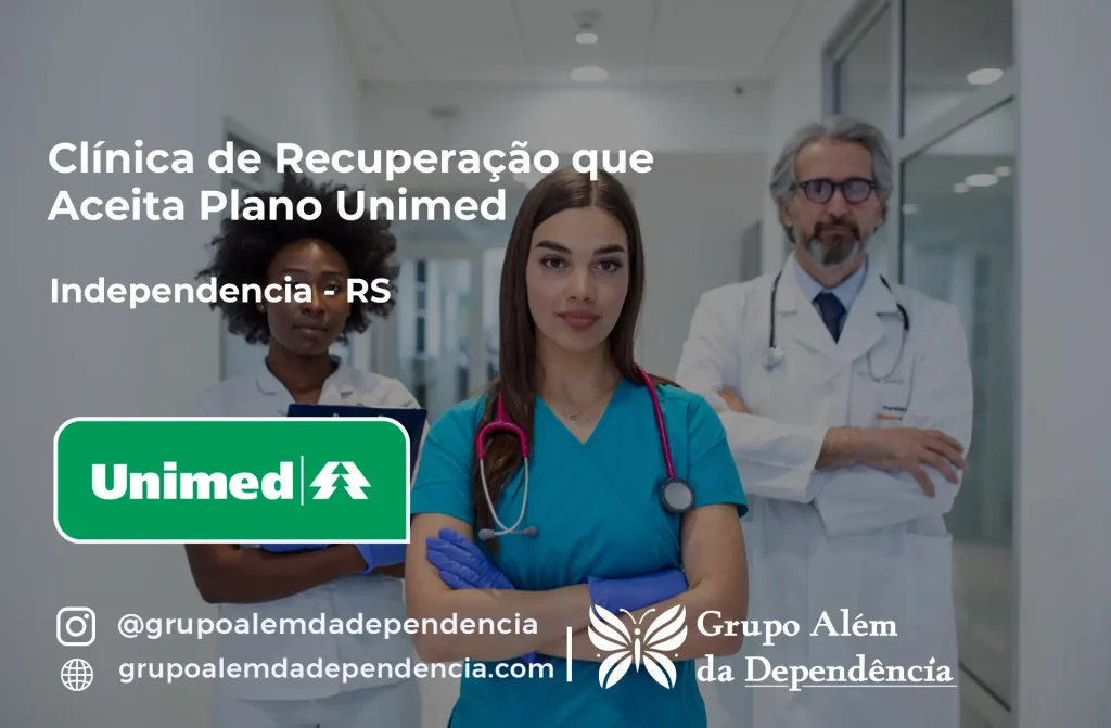 Clínica de Recuperação que Aceita Unimed em Independência - RS 1 Clínica de Recuperação que Aceita Unimed em Independência - RS