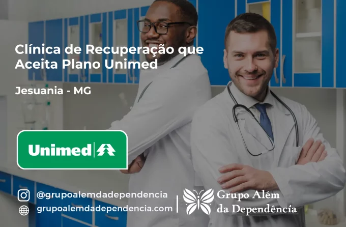 Clínica de Recuperação que Aceita Unimed em Jesuânia - MG