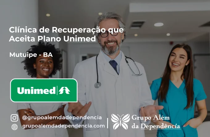 Clínica de Recuperação que Aceita Unimed em Mutuípe - BA