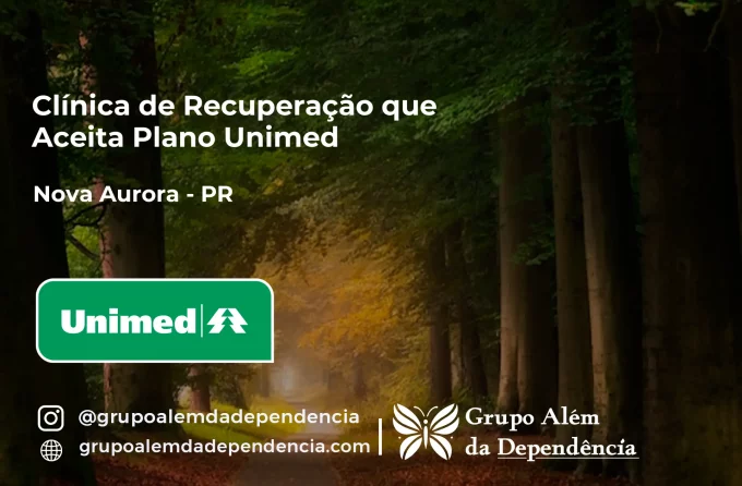 Clínica de Recuperação que Aceita Unimed em Nova Aurora - PR