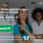 Clínica de Recuperação que Aceita Unimed em Nova Olinda do Norte - AM