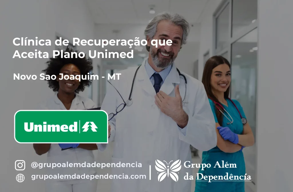 Clínica de Recuperação que Aceita Unimed em Novo São Joaquim - MT 1 Clínica de Recuperação que Aceita Unimed em Novo São Joaquim - MT