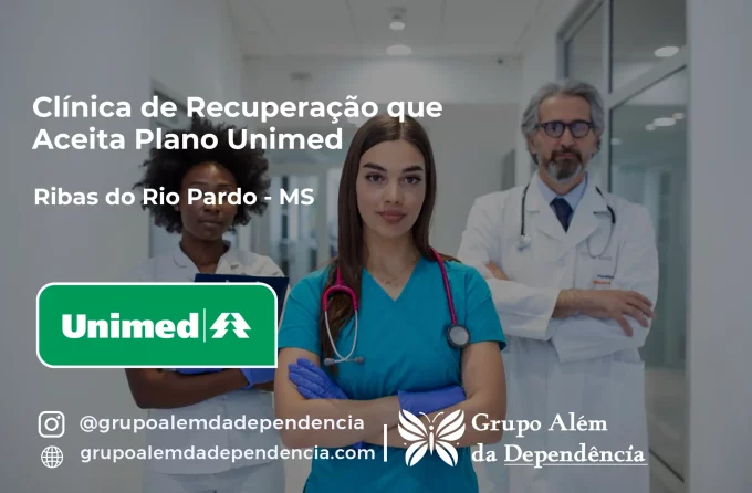 Clínica de Recuperação que Aceita Unimed em Ribas do Rio Pardo - MS