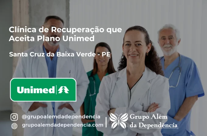 Clínica de Recuperação que Aceita Unimed em Santa Cruz da Baixa Verde - PE