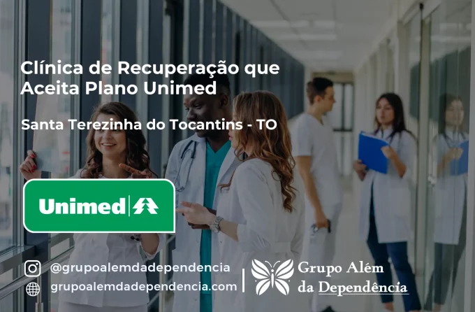 Clínica de Recuperação que Aceita Unimed em Santa Terezinha do Tocantins - TO