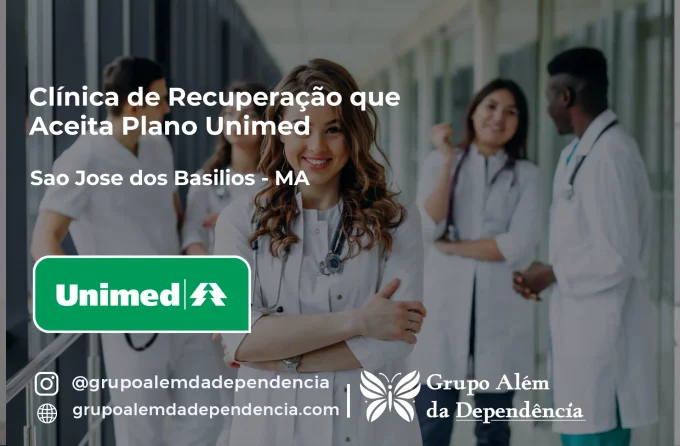 Clínica de Recuperação que Aceita Unimed em São José dos Basílios - MA