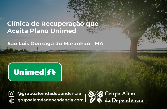 Clínica de Recuperação que Aceita Unimed em São Luís Gonzaga do Maranhão - MA