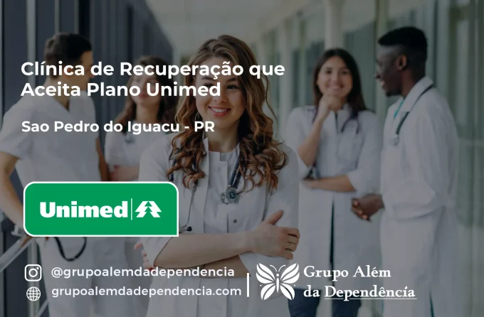 Clínica de Recuperação que Aceita Unimed em São Pedro do Iguaçu - PR