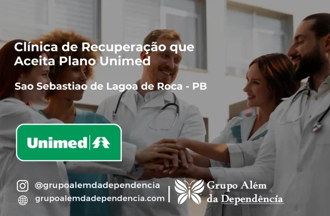 Clínica de Recuperação que Aceita Unimed em São Sebastião de Lagoa de Roça - PB