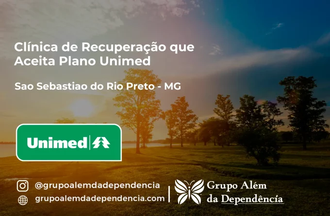 Clínica de Recuperação que Aceita Unimed em São Sebastião do Rio Preto - MG