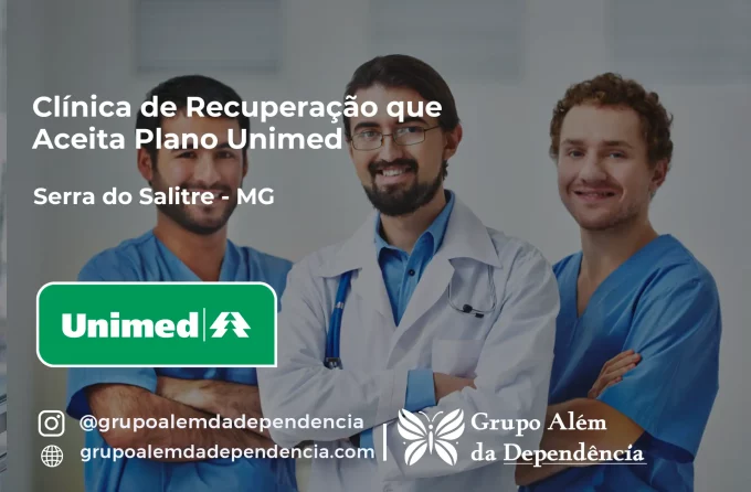 Clínica de Recuperação que Aceita Unimed em Serra do Salitre - MG