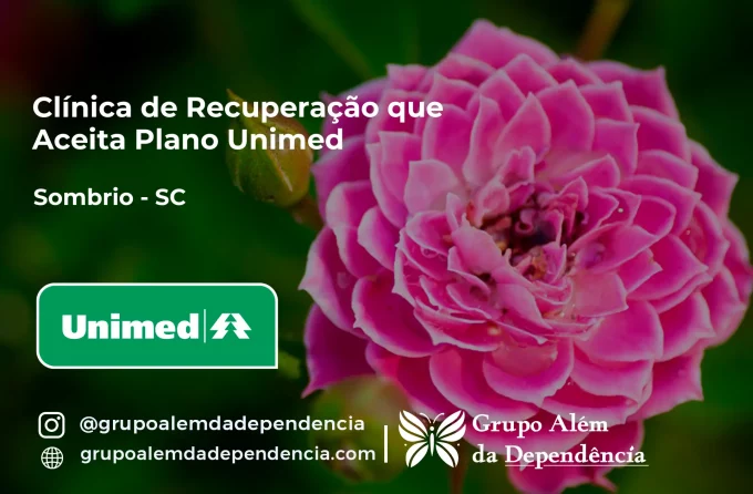 Clínica de Recuperação que Aceita Unimed em Sombrio - SC