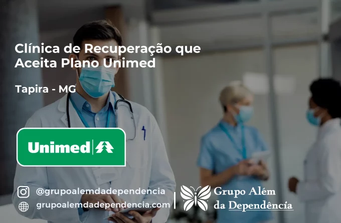 Clínica de Recuperação que Aceita Unimed em Tapira - MG