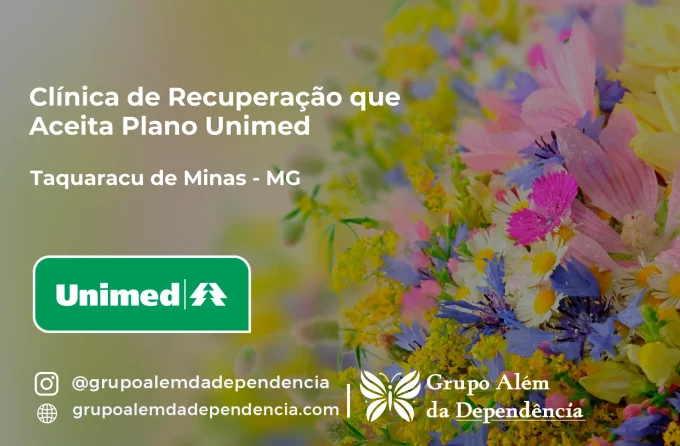 Clínica de Recuperação que Aceita Unimed em Taquaraçu de Minas - MG