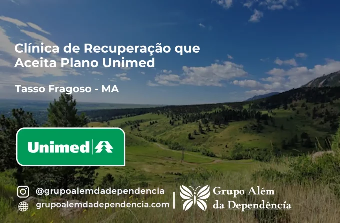 Clínica de Recuperação que Aceita Unimed em Tasso Fragoso - MA