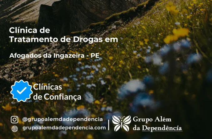 Tratamento de Drogas em Afogados da Ingazeira - PE | Clínica de Recuperação