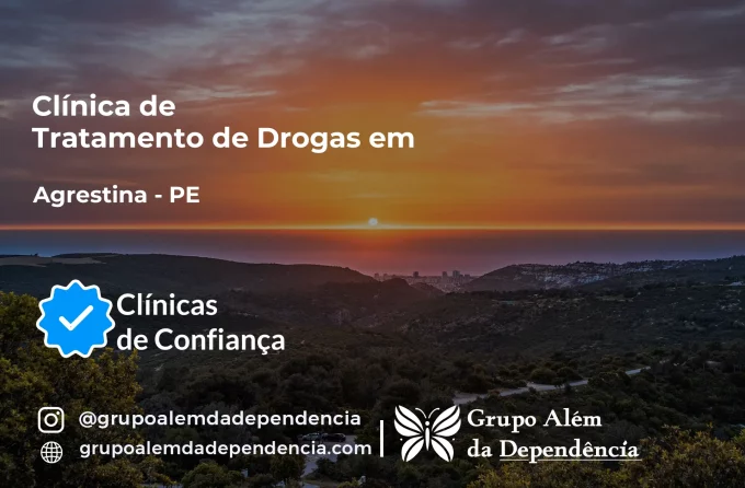 Tratamento de Drogas em Agrestina - PE | Clínica de Recuperação