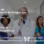 Tratamento de Drogas em Alta Floresta - MT | Clínica de Recuperação