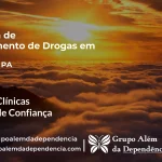 Tratamento de Drogas em Anapu - PA | Clínica de Recuperação
