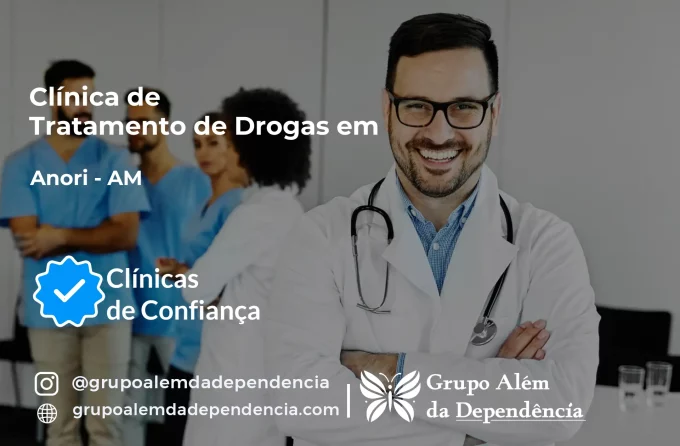 Tratamento de Drogas em Anori - AM | Clínica de Recuperação